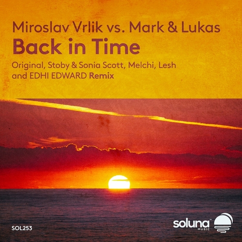 Miroslav Vrlik & Mark & Lukas - Back in Time [SOL253]